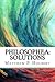 Philosophea: Solutions