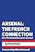 Arsenal: The French Connect...