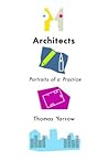 Architects: Portraits of a Practice (Expertise: Cultures and Technologies of Knowledge)