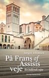 På Frans af Assisis veje - en italiensk rejse