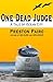 One Dead Judge: A Tale of O...