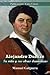 Alejandro Dumas: Su vida y sus obras dramáticas