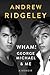 Wham! George Michael and Me