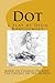 Dot a play by Dion Boucicault: based on Charles Dickens' The Cricket on the Hearth (Forgotten Words)