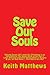 Save Our Souls: A Situation...