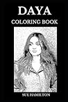 Daya Coloring Book: Legendary Synthpop and Famous Millennial Star, Electronica Prodigy and Musical Artist Inspired Adult Coloring Book