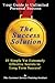 The Success Solution: 85 Wa...