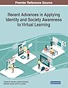 Recent Advances in Applying Identity and Society Awareness to Virtual Learning