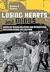 Losing Hearts and Minds: American-Iranian Relations and International Education during the Cold War