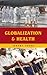 Globalization and Health