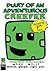 Diary of an Adventurous Creeper (Unofficial Minecraft Comics, Book 1): Creepers Chronicles