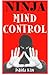 Ninja Mind Control