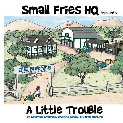 Small Fries HQ: A Little Trouble