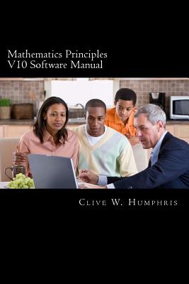 Mathematics Principles V10 Software Manual: Learning, Reference and Revision Tools