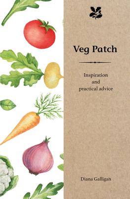 Veg Patch: Inspiration and Practical Advice (Hardcover)