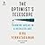 The Optimist's Telescope: Thinking Ahead in a Reckless Age
