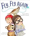 Fly, Fly Again by Katie Jaffe