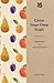 Grow Your Own Fruit: Inspiration and Practical Advice