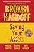 Broken Handoff: Saving Your Assets