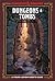 Dungeons and Tombs (Dungeons & Dragons Young Adventurer's Guide)