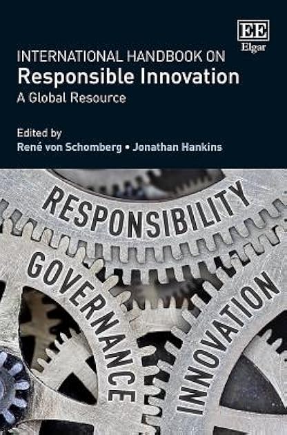 International Handbook on Responsible Innovation: A Global Resource