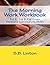 The Morning Work Workbook: ...