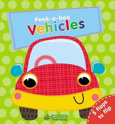 Vehicles: 5 Flaps to Flip! (Peek-a-Boo)