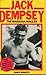 Jack Dempsey, the Manassa Mauler