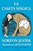 La caseta mágica/ The Magic House by Norton Juster