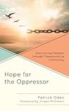 Hope for the Oppr...