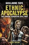 Ethnic Apocalypse: The Coming European Civil War