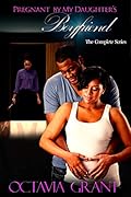 Pregnant By My Daughter's Boyfriend: The Complete Series
