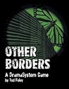Other Borders: A DramaSystem Game