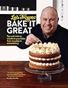 Bake it Great by Luis Troyano
