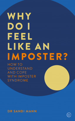 Why Do I Feel Like an Imposter?: How to Understand and Cope with Imposter Syndrome (Paperback)