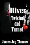 Oliver Twisted and Turned