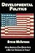 Developmental Politics: How...