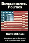 Developmental Politics by Steve McIntosh