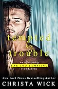 Tempted By Trouble