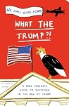 What the Trump?! by Steven S. Stevens