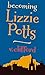 Becoming Lizzie Potts