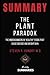 Summary: The Plant Paradox: The Hidden Dangers in "Healthy" Foods That Cause Disease and Weight Gain by Dr. Steven R. Gundry