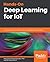 Hands-On Deep Learning for ...