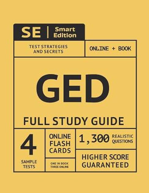 GED Full Study Guide: Test Preparation For All Subjects Including 4 Full Length Practice Tests Both In The Book + Online, With 1,300 Realistic Practice Test Questions And Hundreds Of Online Flashcards