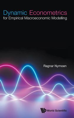 pdf download Dynamic Econometrics for Empirical Macroeconomic Modelling