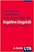 Kognitive Linguistik: Theor...