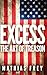 Excess: The Art of Treason