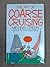 The Art of Coarse Cruising by Michael Frederick Green