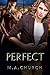 Perfect by M.A. Church