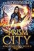 The Prism City (Kingdoms of Oz, #3)